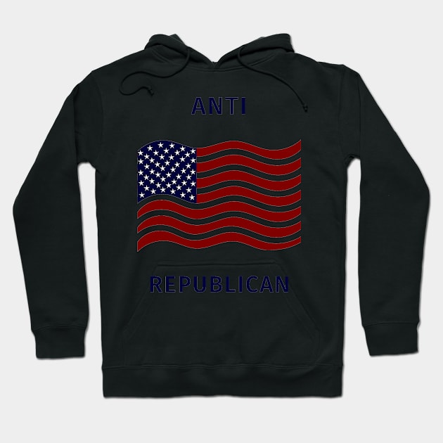 Anti Republican Hoodie by IOANNISSKEVAS